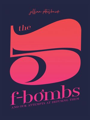 cover image of The 5 F-Bombs